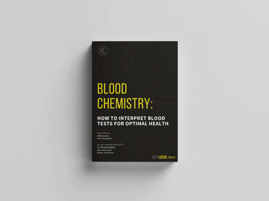 Blood Chemistry: How to Interpret Blood Tests for Optimal Health (Hard Copy)