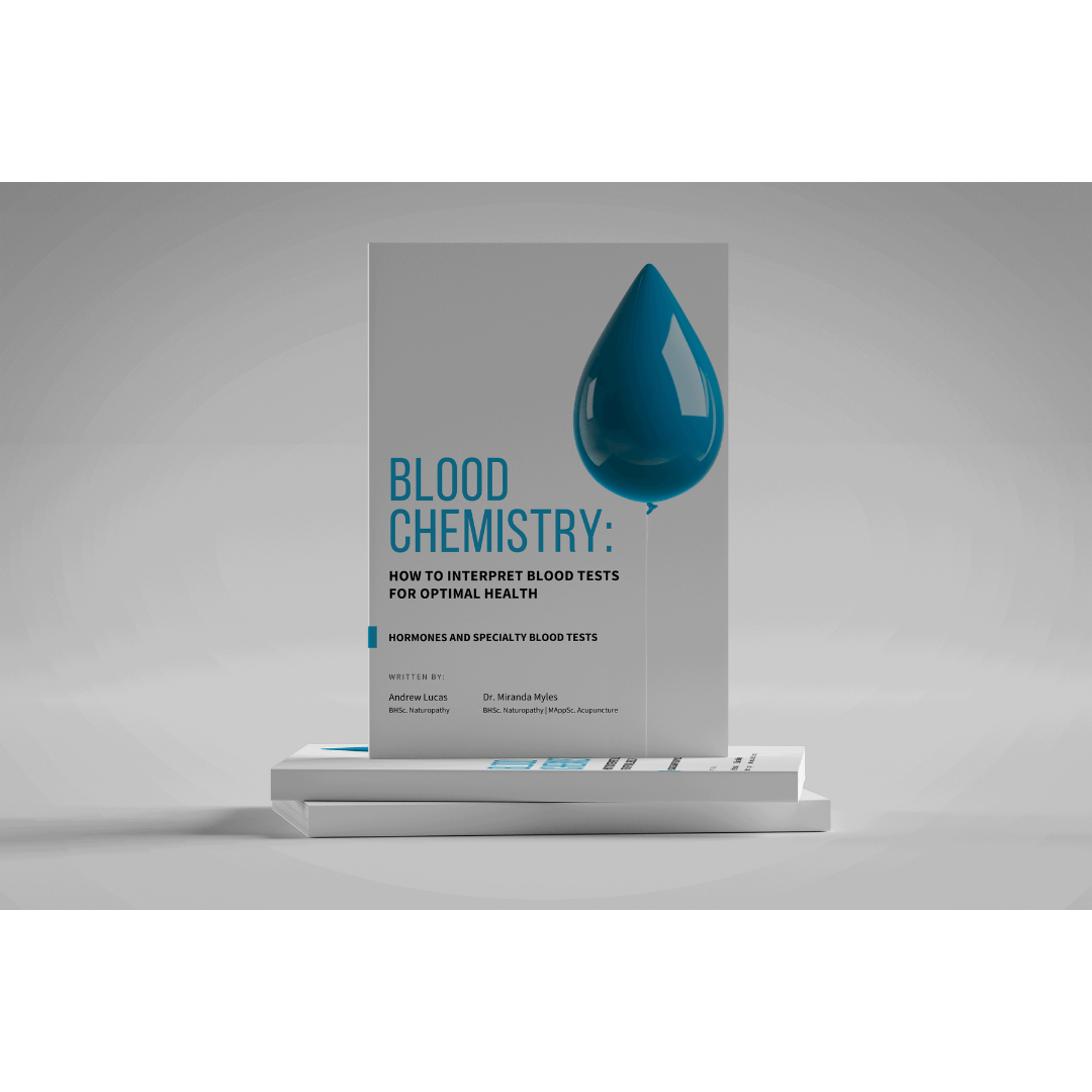 Blood Chemistry: How To Interpret Blood Tests for Optimal Health – Hormones and Specialty Tests (HARD COPY)